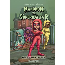 Handbok för Superhjältar 10 : Alla Ljuger
