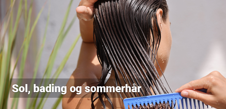 Sol, bading og sommerhår